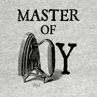 Master of irony T-Shirt